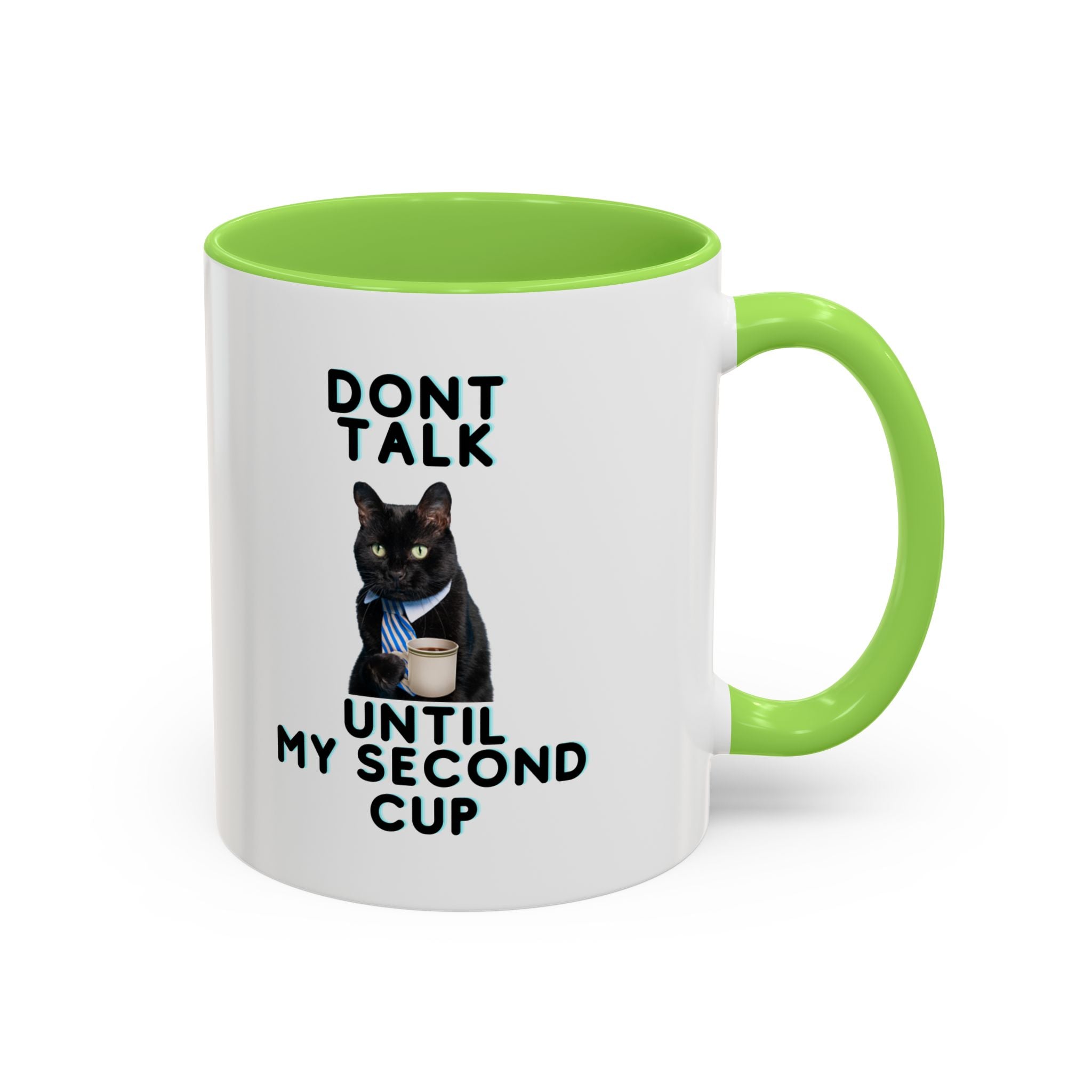 Don't Talk Until My Second Cup - White Ceramic Mug