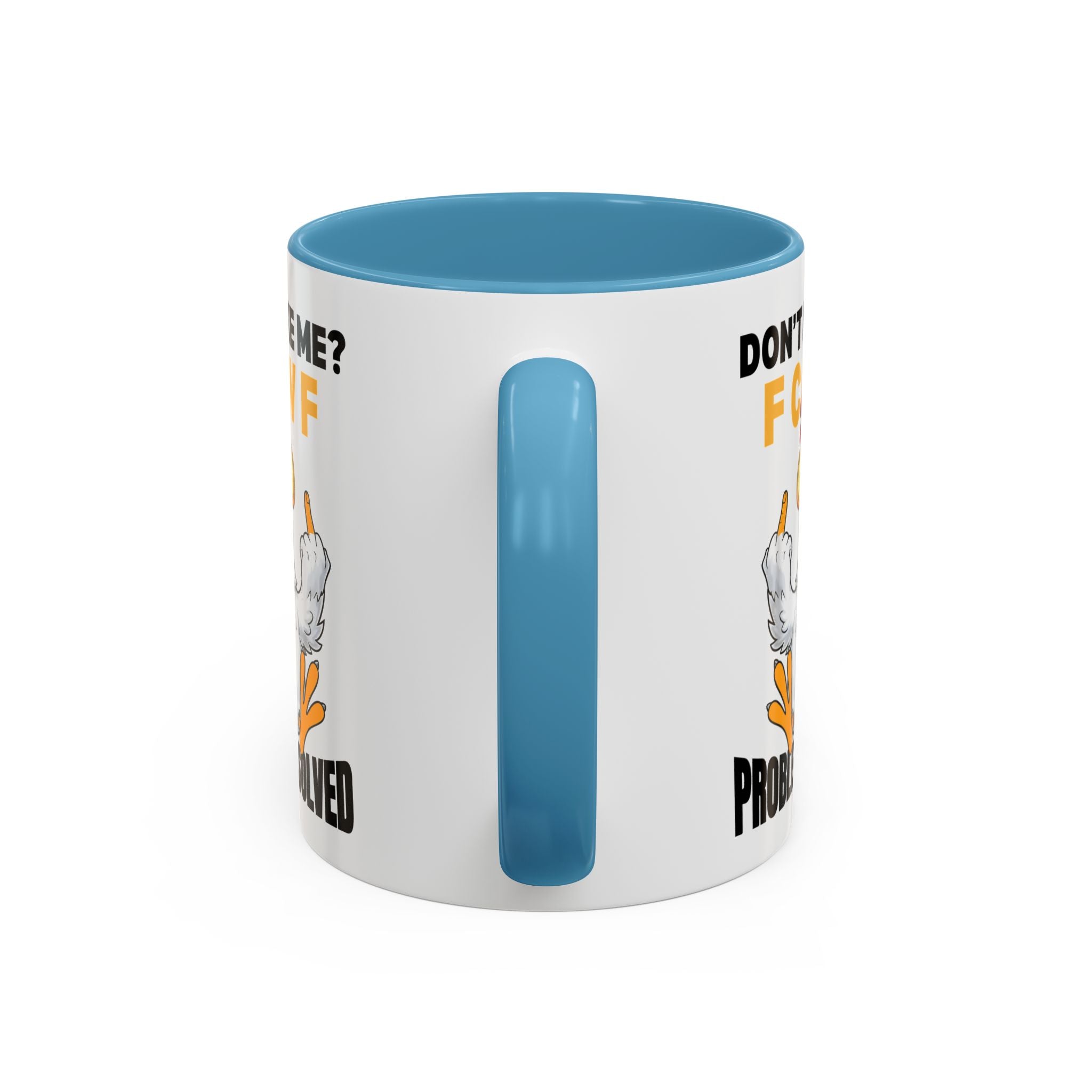 Don’t Like Me? F CAW F Chicken Mug — Funny Sarcastic Coffee Cup (11/15oz)