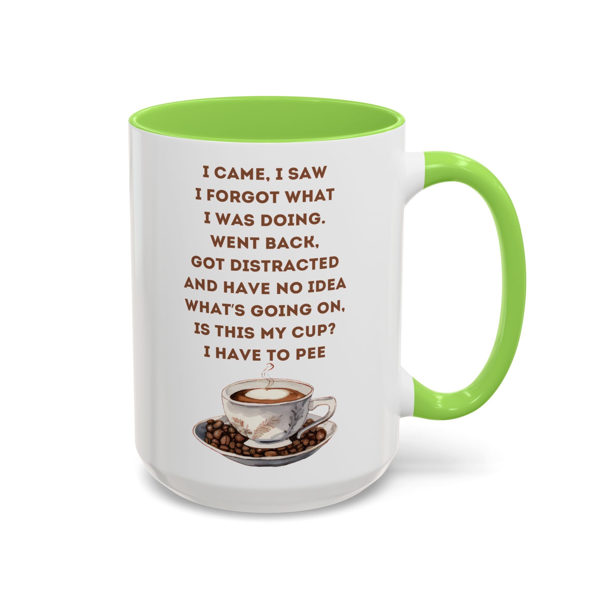 I Have to Pee = Funny Coffee Mugs, Colorful 11oz and 15oz Cups, Great for Gifts, Home Decor, Office Humor, Fun Drinkware