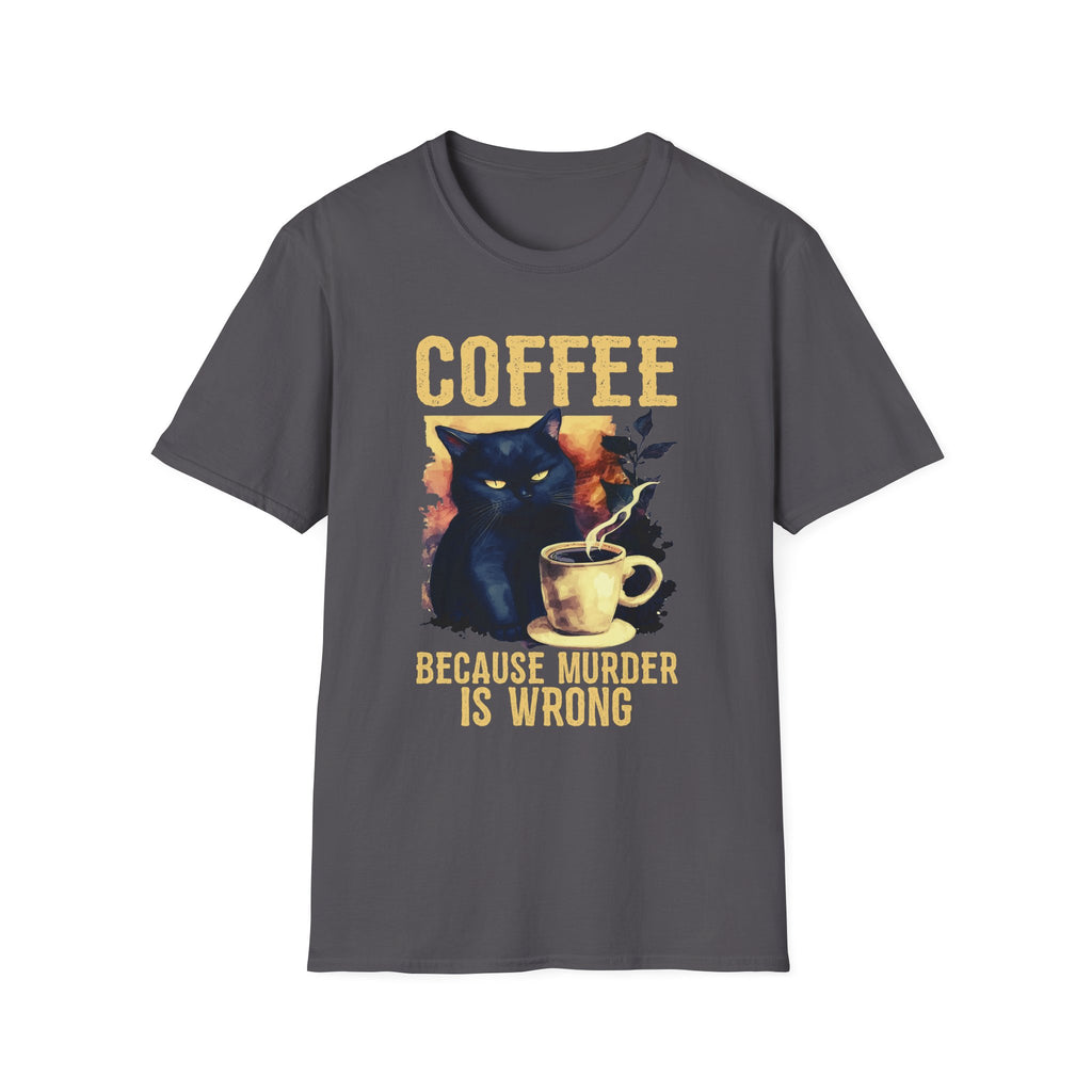 Coffee Because Murder Is Wrong T-Shirt | Black Cat Coffee Tee