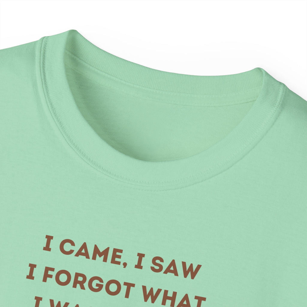 I Have to Pee - Funny Coffee Lover Tee - I Came, I Saw, Distraction Humor Shirt, Perfect for Birthdays, Gifts, Coffee Addicts, Everyday Wear