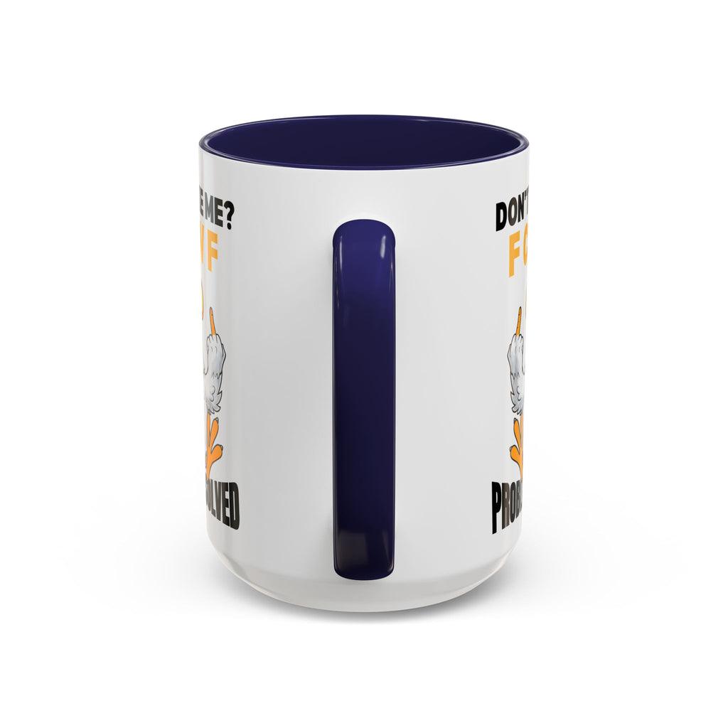 Don’t Like Me? F CAW F Chicken Mug — Funny Sarcastic Coffee Cup (11/15oz)