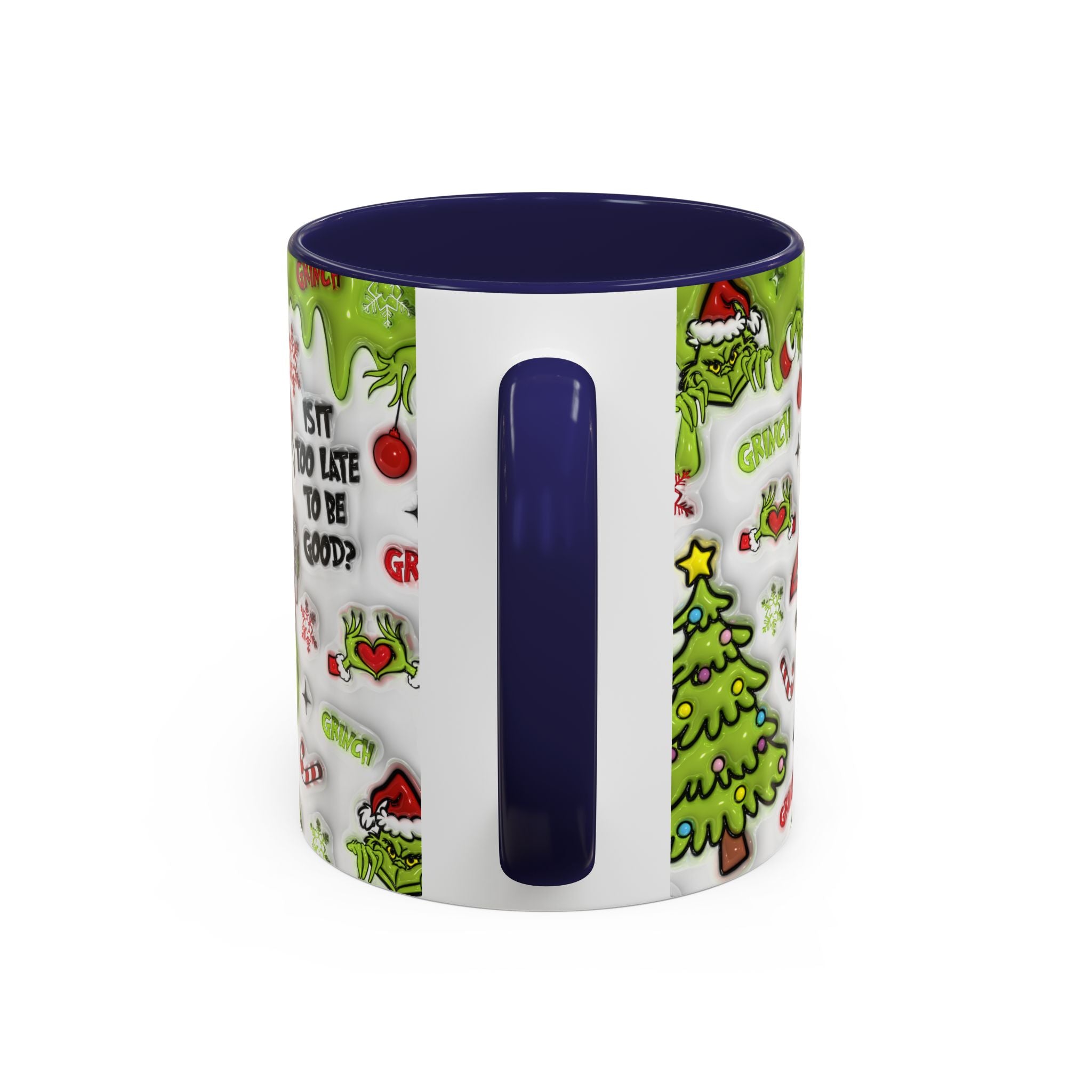 Grinch Holiday Coffee Mug — "Is It Too Late to Be Good?" Accent 11/15oz
