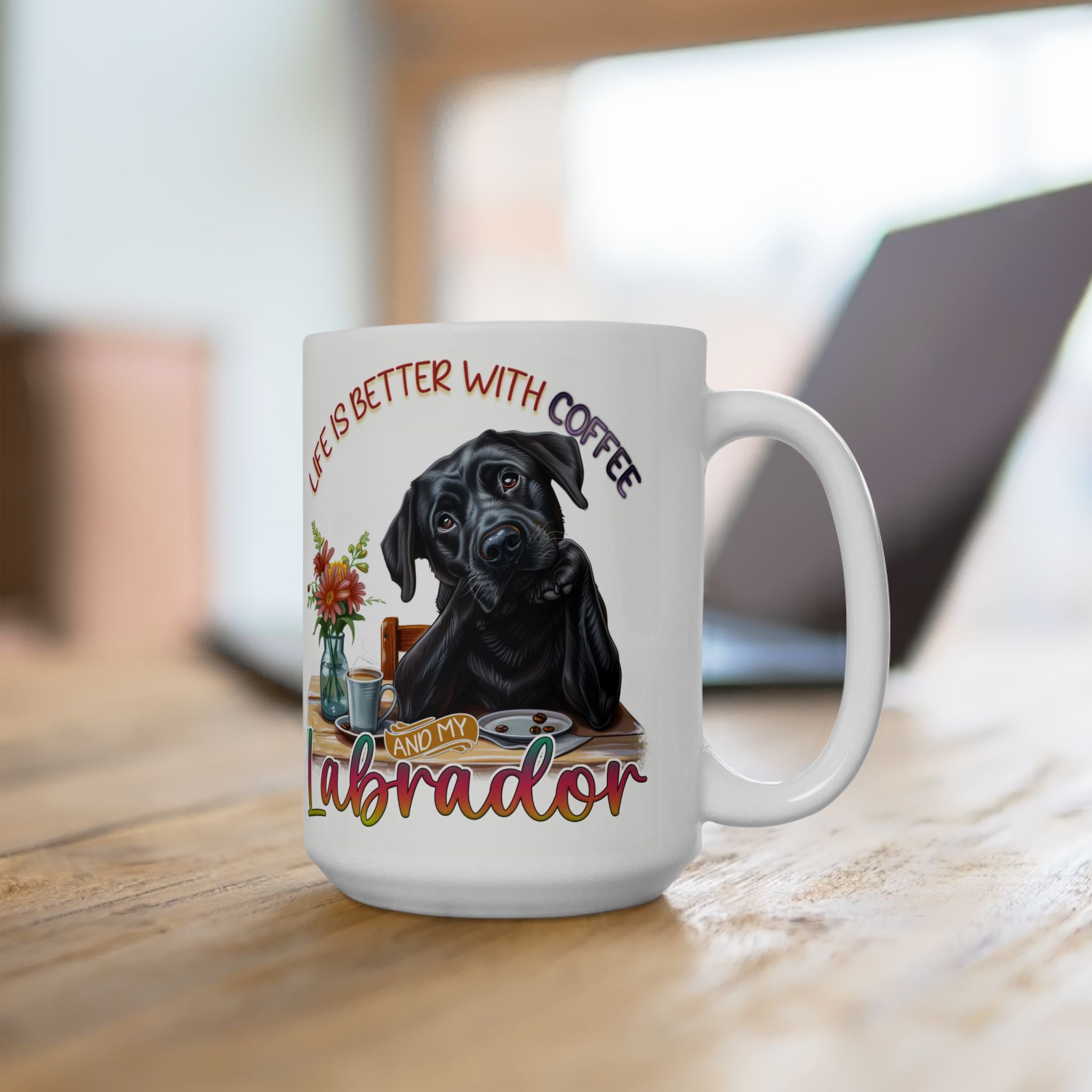 Life Is Better With Coffee Labrador Mug | Ceramic Dog Lover Coffee Cup