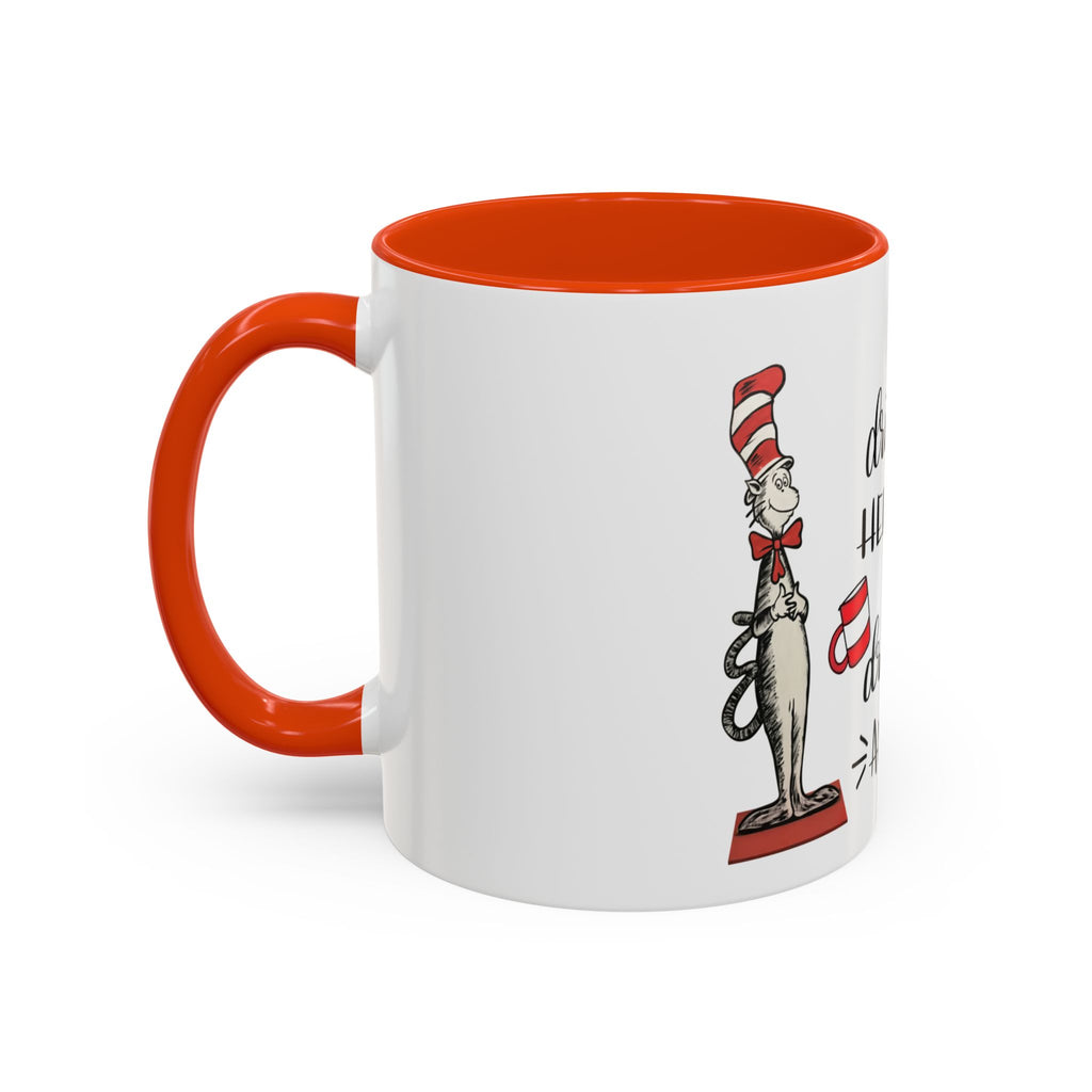 I Will Drink Coffee Here, There and Everywhere - White Ceramic Mug Many Colors
