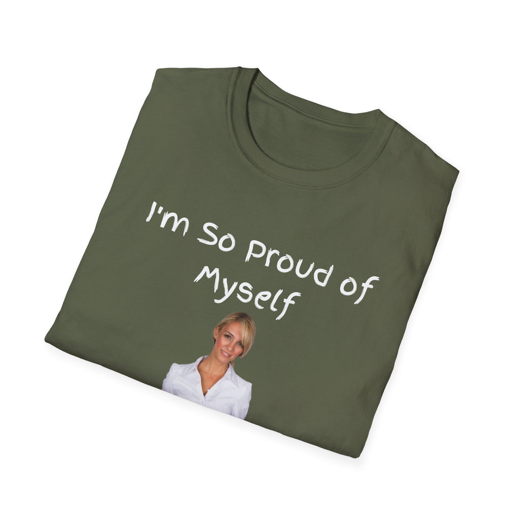 Proud of Myself Unisex T-Shirt, Self Love Tee, Positive Vibes Shirt, Empowering Gift, Inspirational Apparel