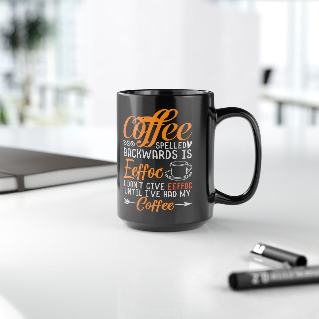 Coffee Mug – "Coffee Spelled Backwards Is Eeffoc" Funny Novelty 15oz Black Ceramic