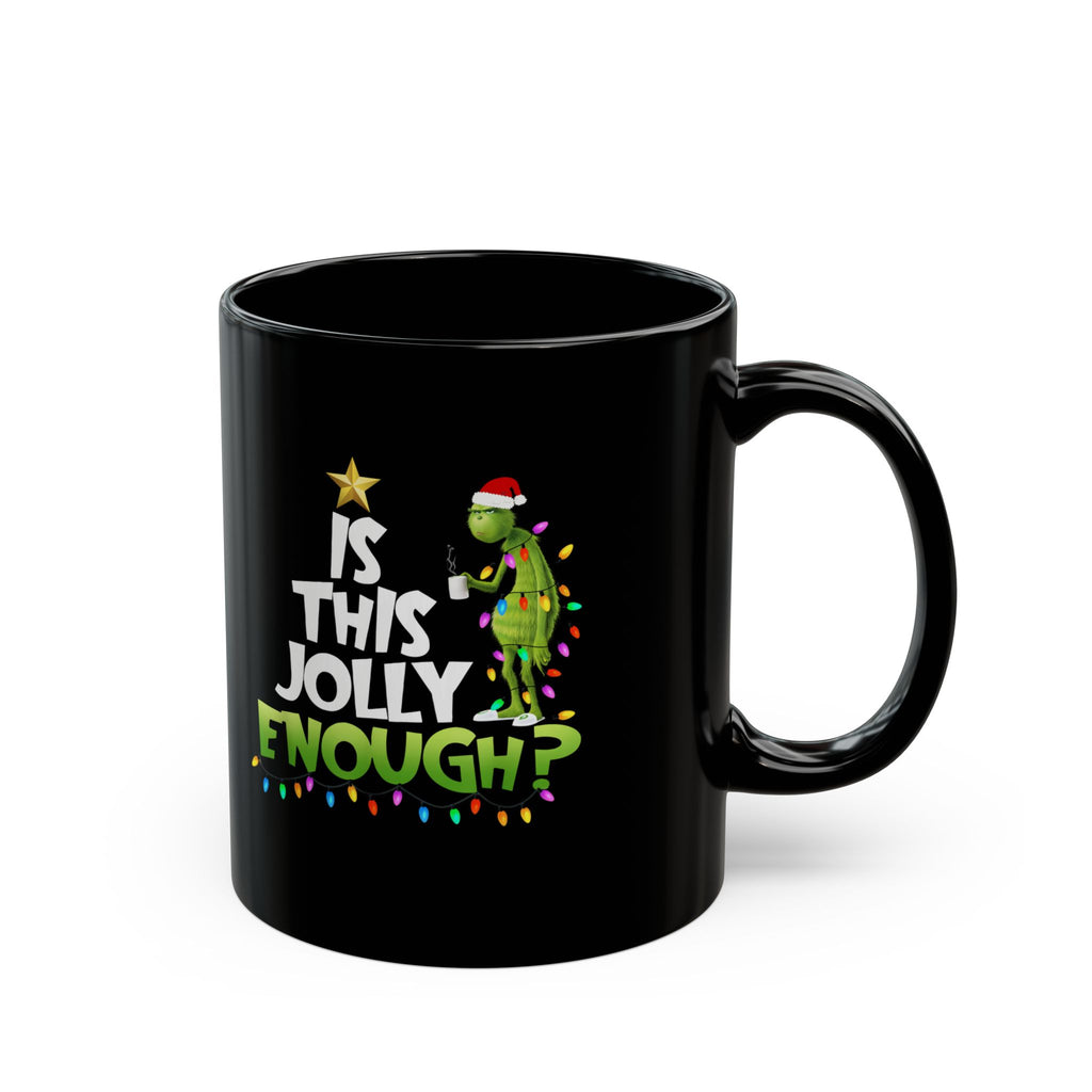 Festive Grinch Mug - Is This Jolly Enough? | Christmas Gift, Holiday Coffee Cup, Grinch Lovers, Fun Winter Mugs, Unique Decor