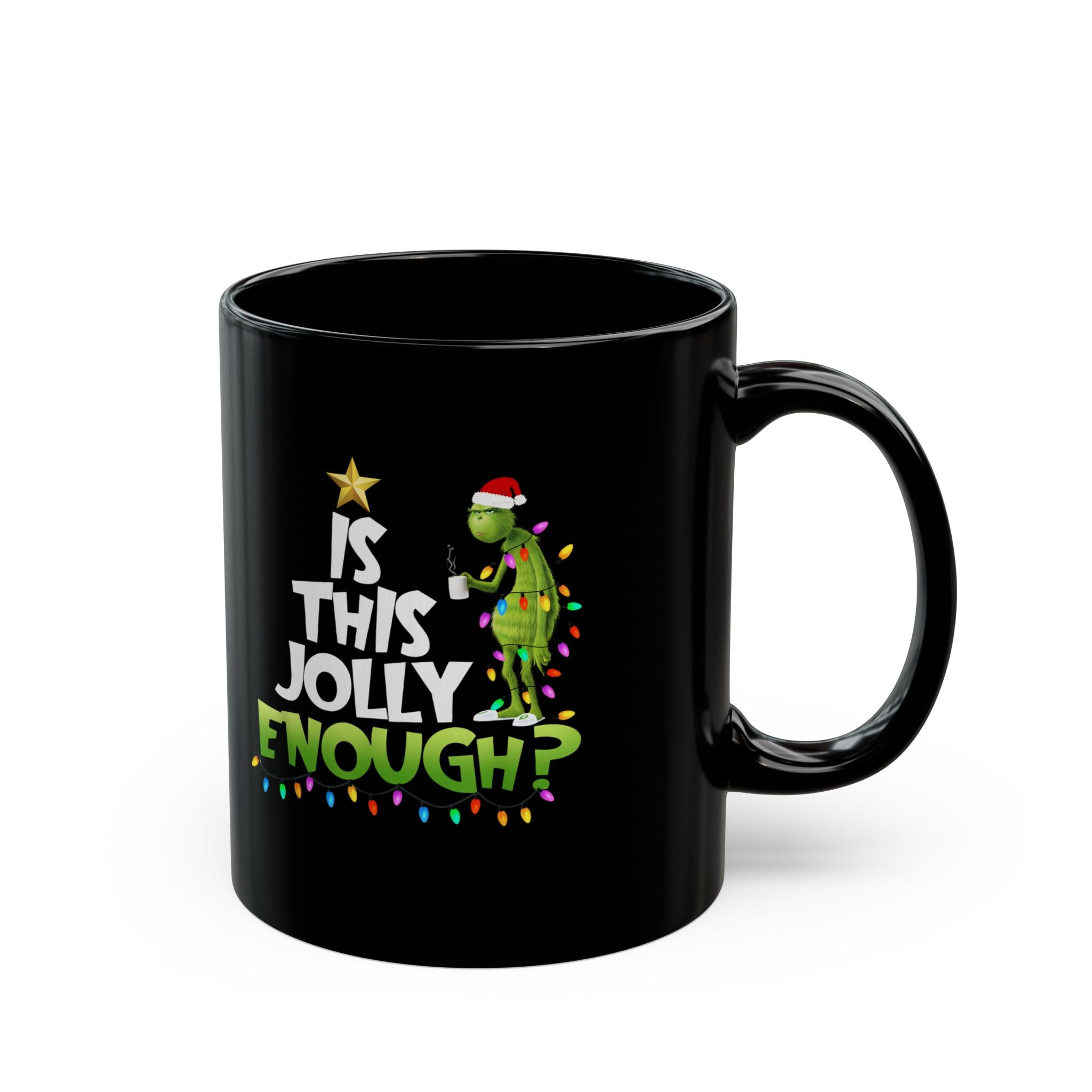 Festive Grinch Mug - Is This Jolly Enough? | Christmas Gift, Holiday Coffee Cup, Grinch Lovers, Fun Winter Mugs, Unique Decor