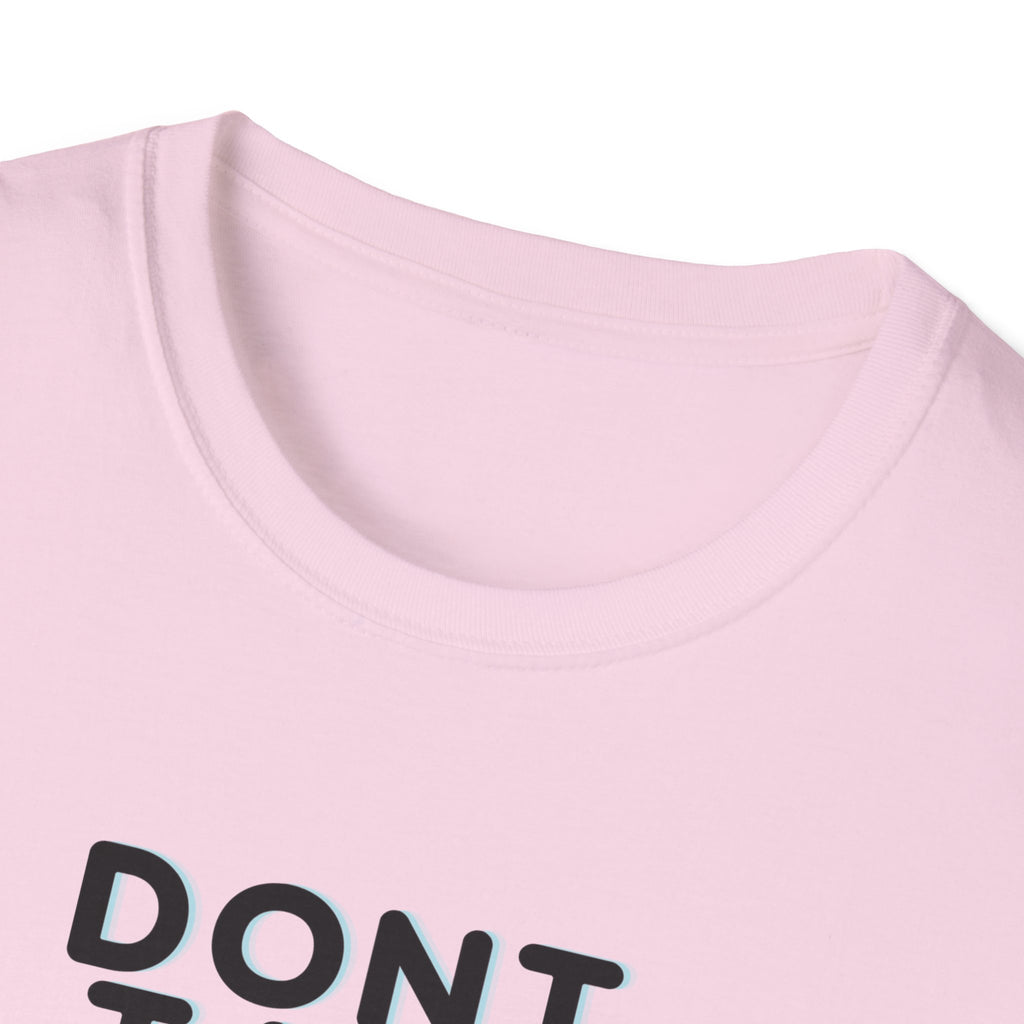 Don't Talk Until My Second Cup - Unisex Softstyle T-Shirt