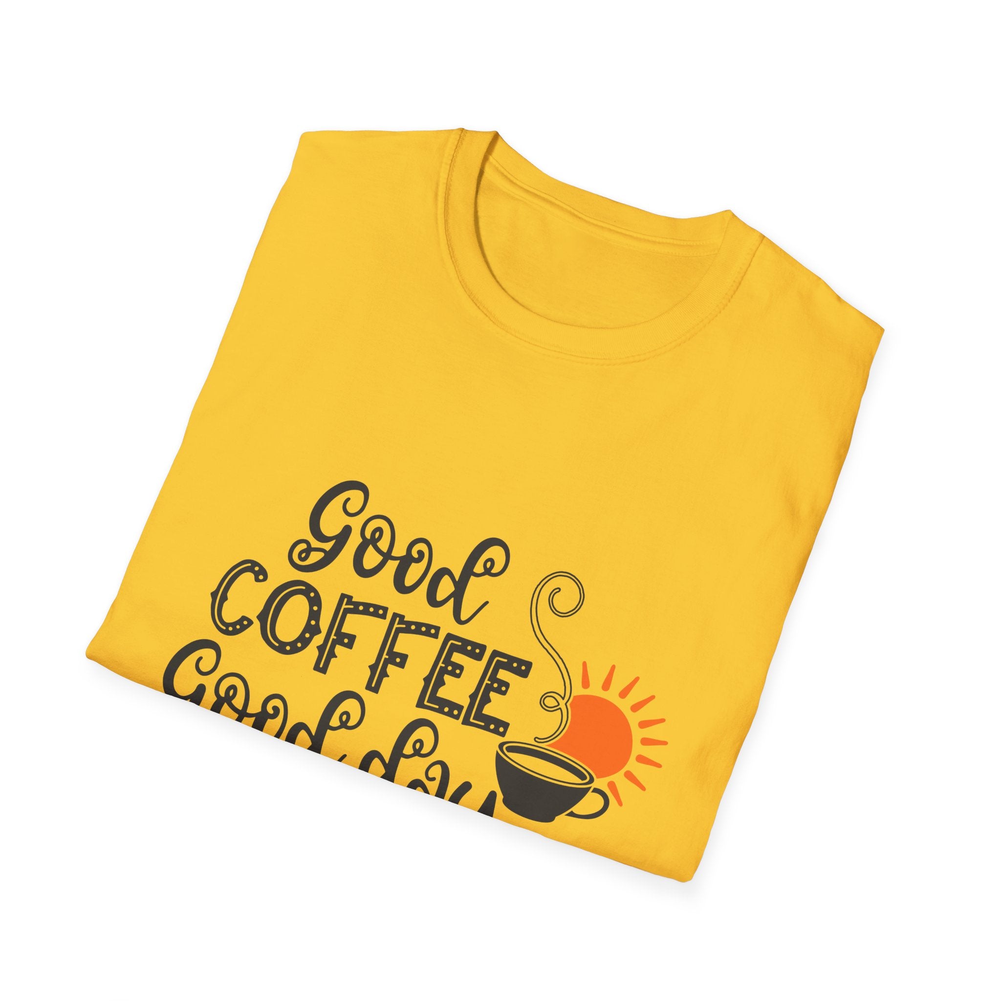 Good Coffee Good Day - Unisex Softstyle T-Shirt