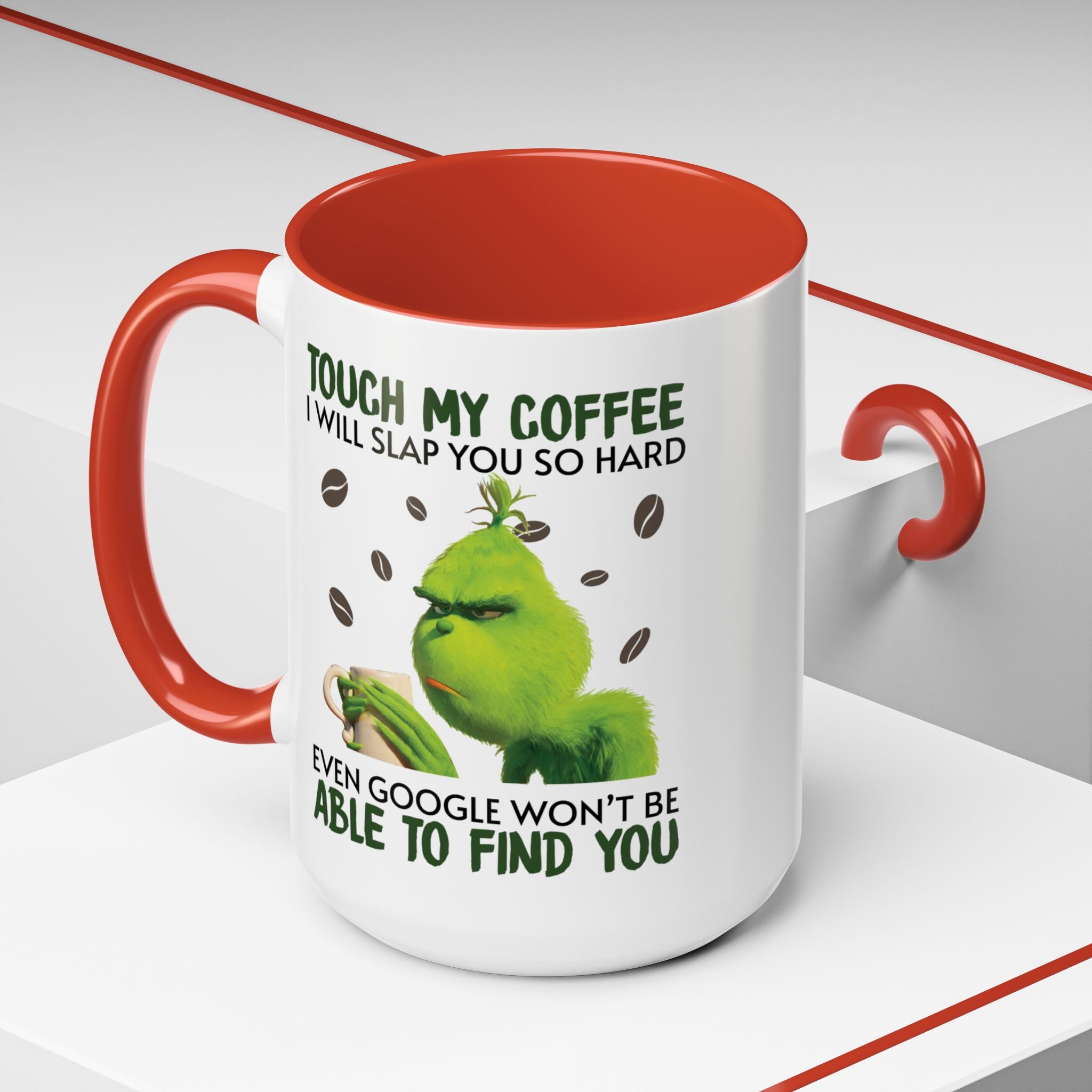 Grumpy Grinch Coffee Mug — "Tough My Coffee I Will Slap You" Funny Holiday Mug (11/15oz)