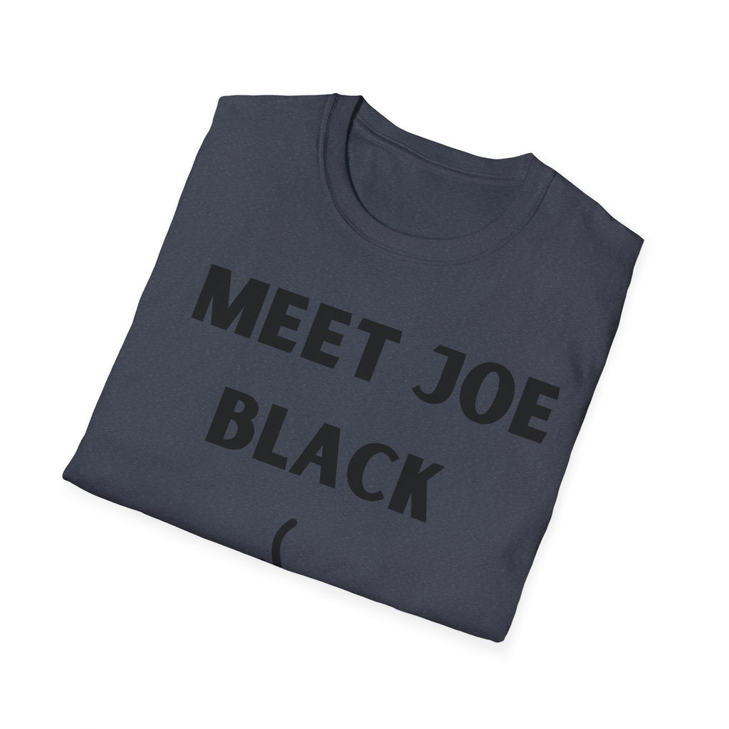 Meet Joe Black - Unisex Softstyle T-Shirt
