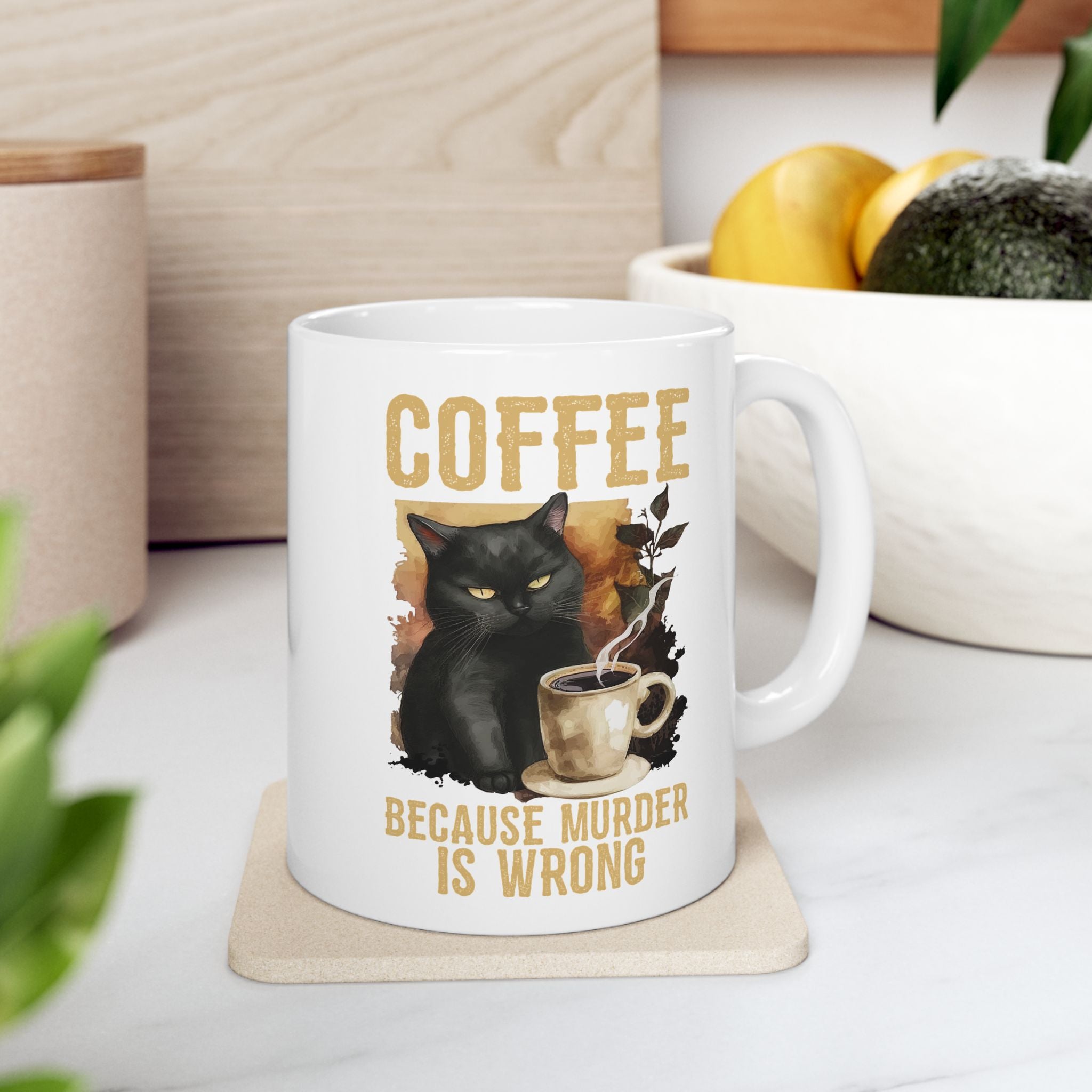 Ahhh Coffee Because Murder is Wrong Mug | Ceramic Cat Mug