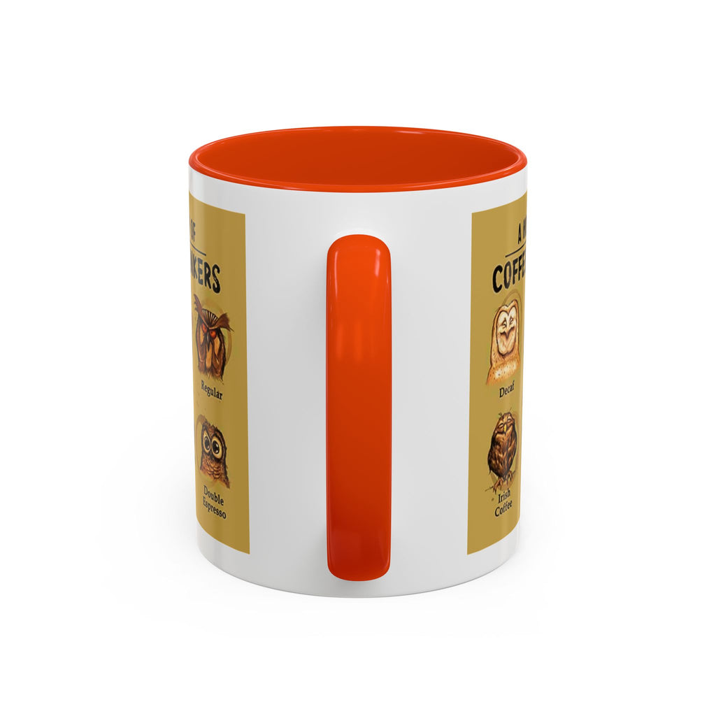 The Hoo Hoo's Of Coffee Drinker's - White Ceramic Mug Many Colors
