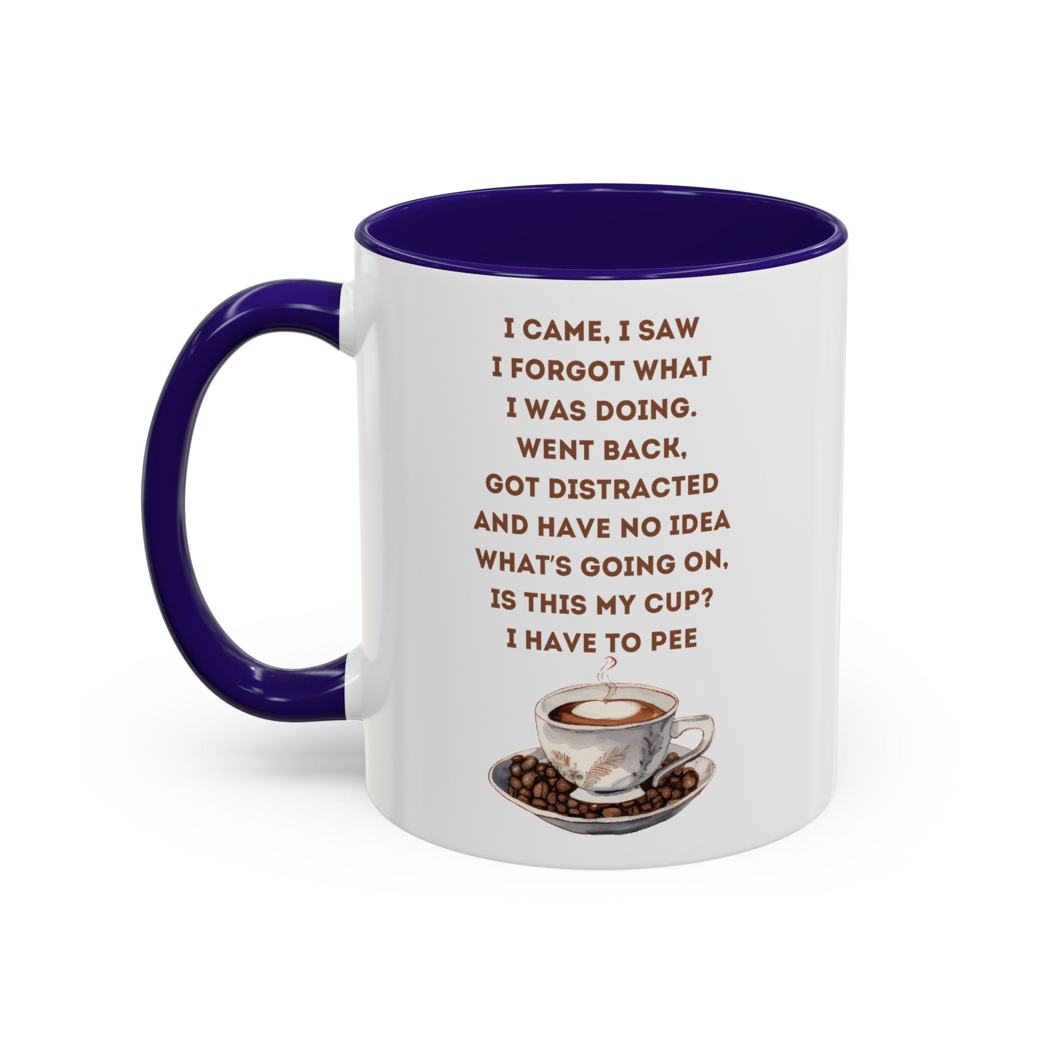 I Have to Pee = Funny Coffee Mugs, Colorful 11oz and 15oz Cups, Great for Gifts, Home Decor, Office Humor, Fun Drinkware