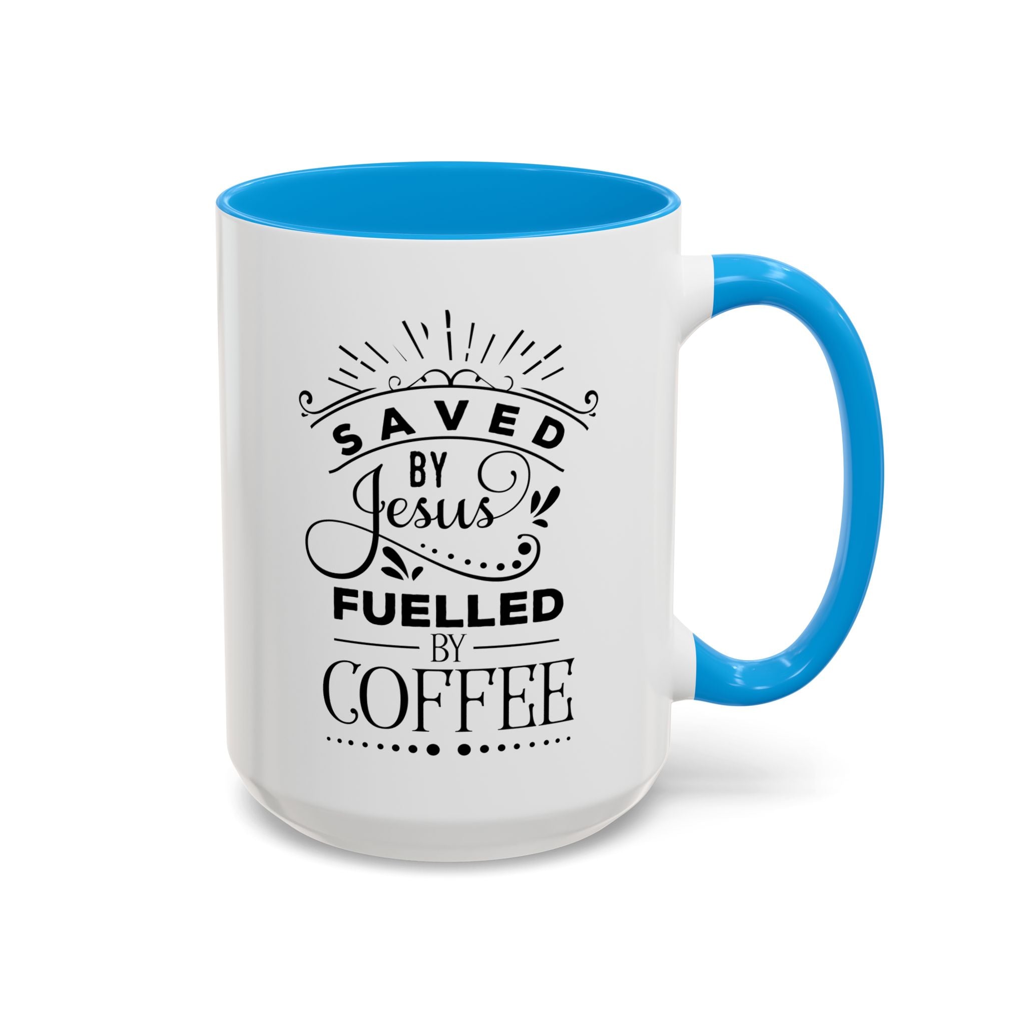 Jesus and Coffee Mug, Inspirational Christian Gift, Colorful Ceramic Cup, Saved By Jesus Fueled By Coffee, Many Colors, Kitchen Decor, Tea
