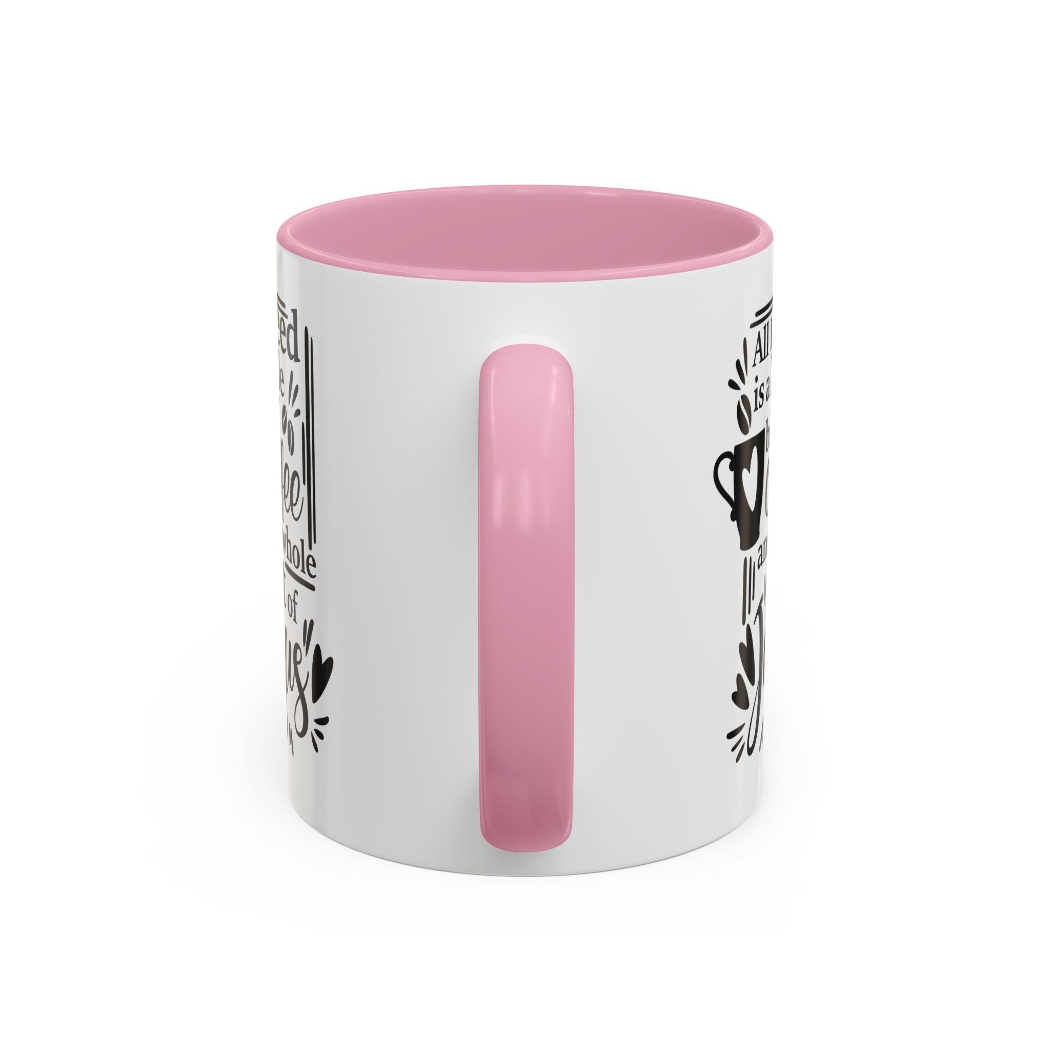 Religious Coffee Mug, Christian Tea Cup, All I Need is Coffee and Jesus, Gift for Coffee Lover, Inspirational Quote Mug with Many Colors