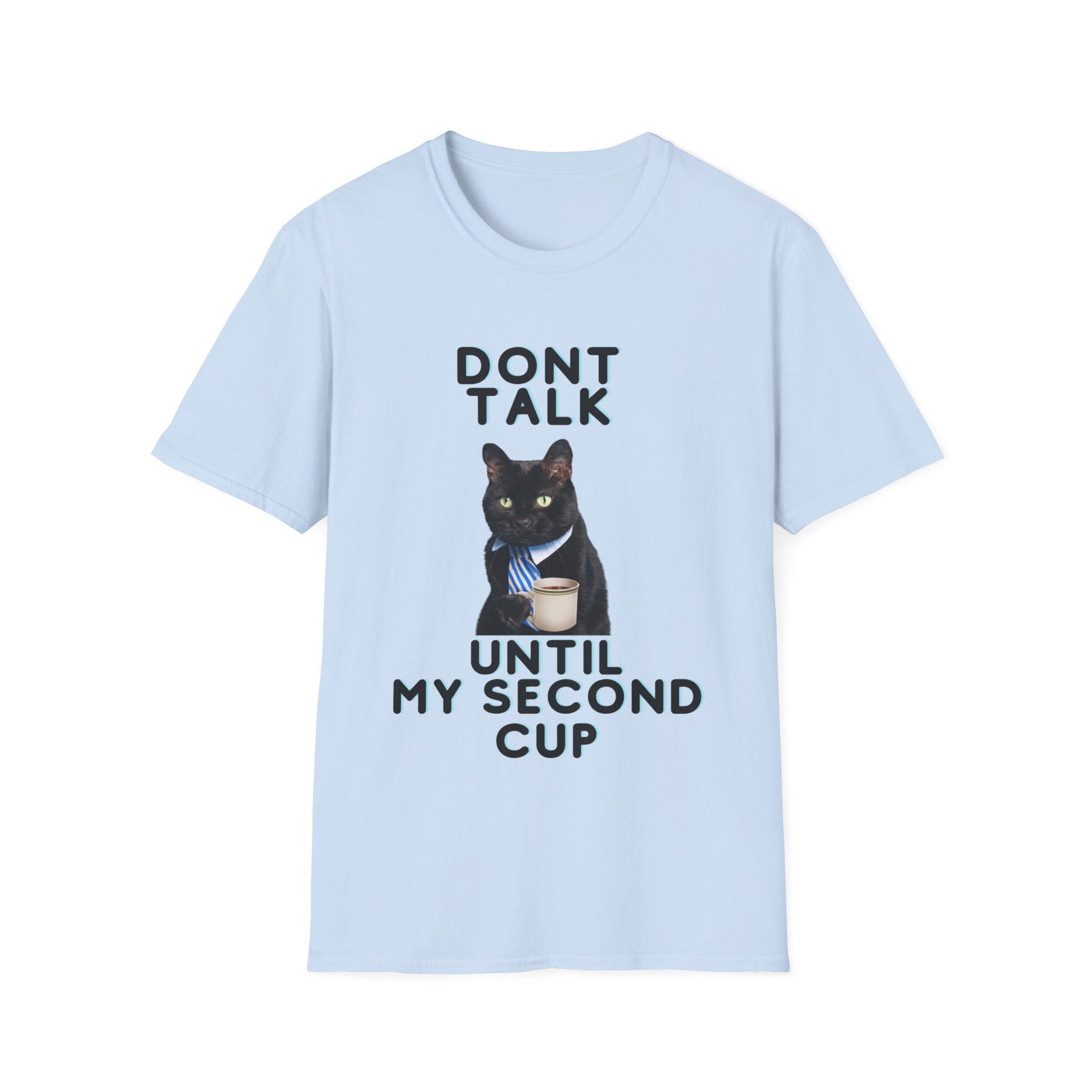Don't Talk Until My Second Cup - Unisex Softstyle T-Shirt