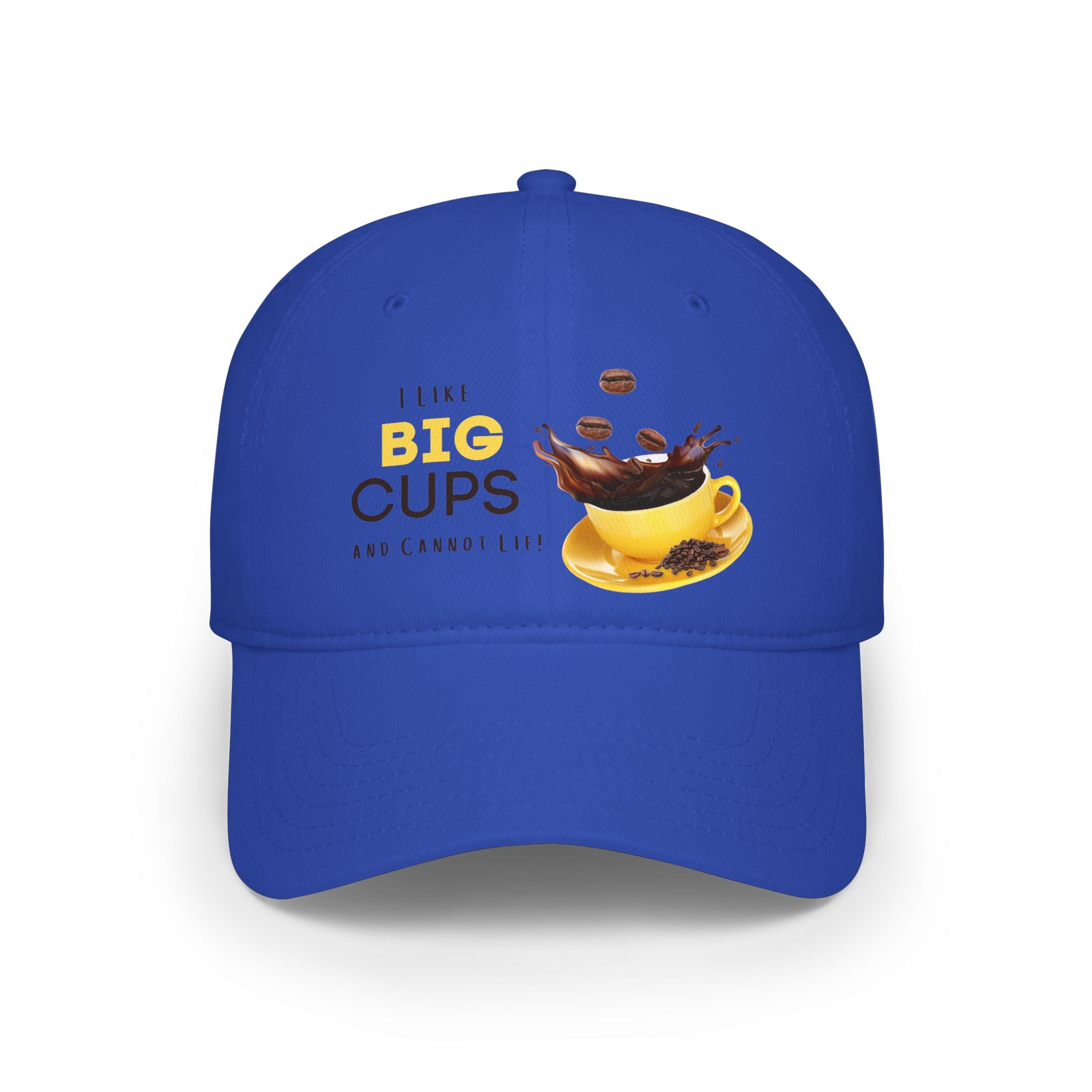 I Like BIG CUPS and I Cannot Lie! Low Profile Baseball Cap