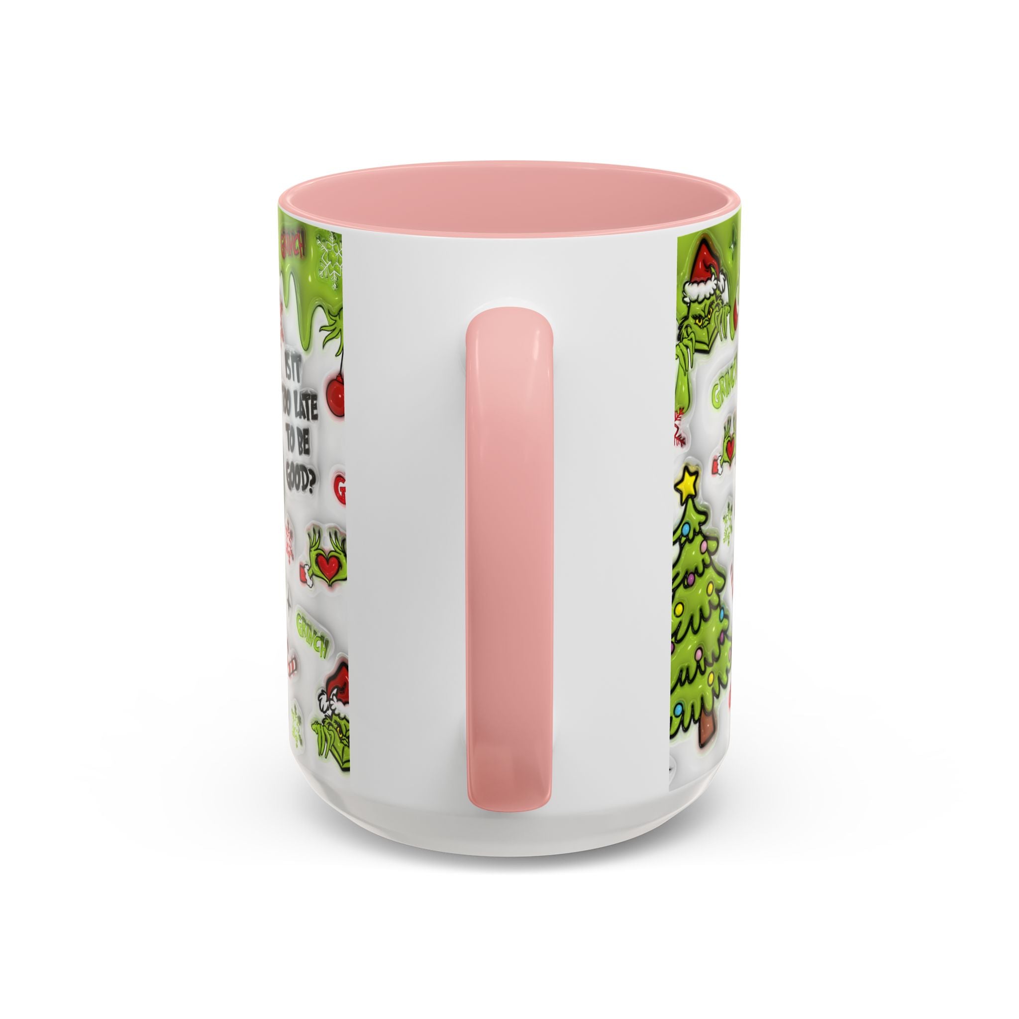 Grinch Holiday Coffee Mug — "Is It Too Late to Be Good?" Accent 11/15oz