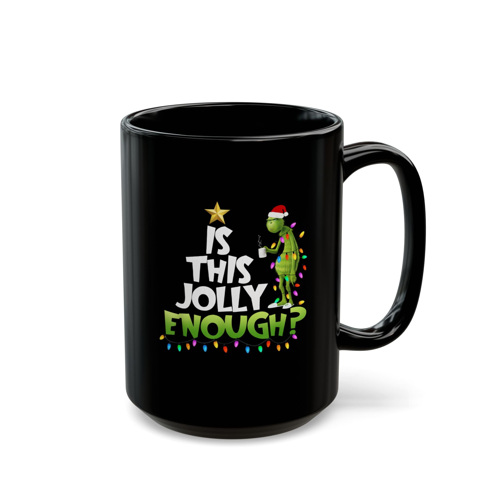 Festive Grinch Mug - Is This Jolly Enough? | Christmas Gift, Holiday Coffee Cup, Grinch Lovers, Fun Winter Mugs, Unique Decor