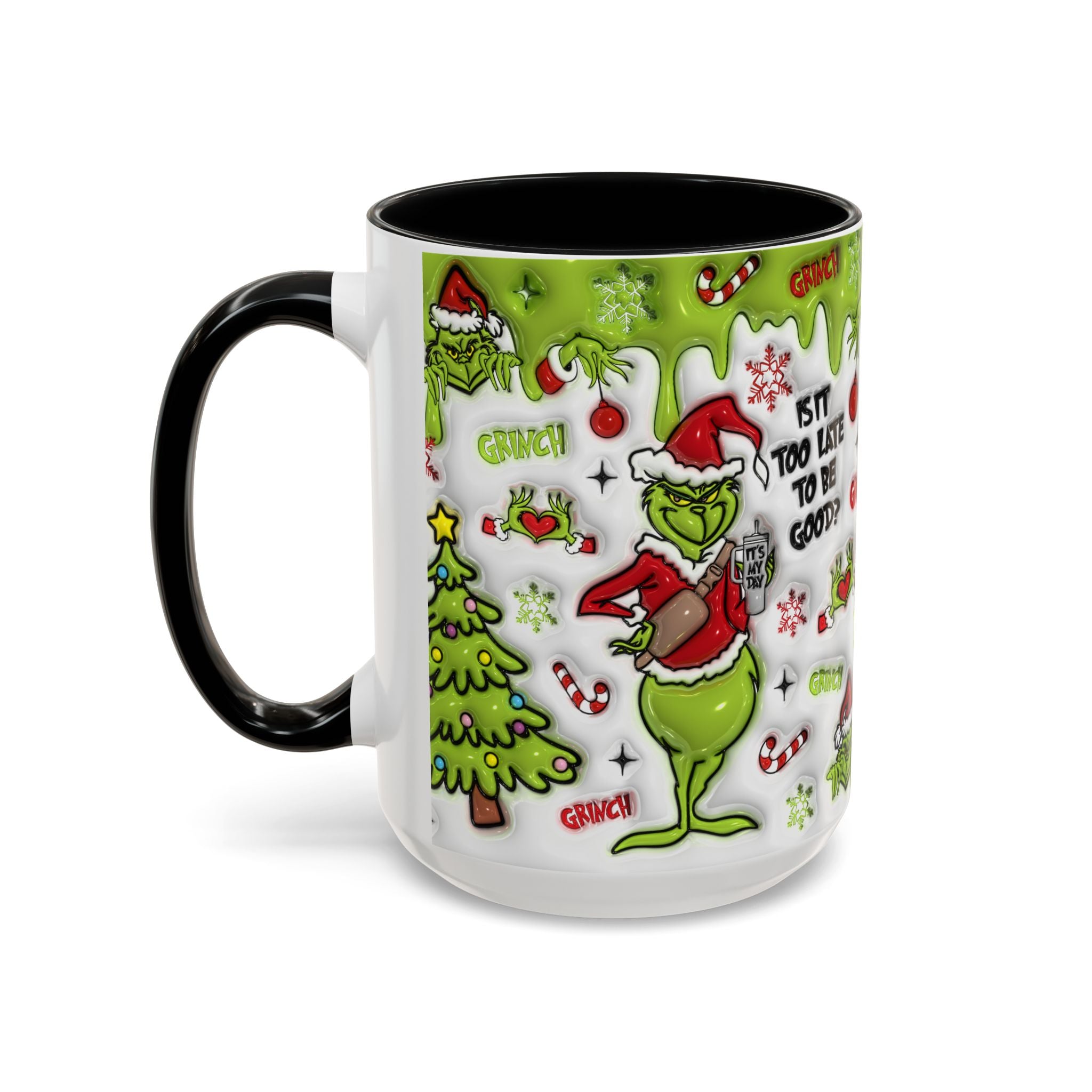 Grinch Holiday Coffee Mug — "Is It Too Late to Be Good?" Accent 11/15oz