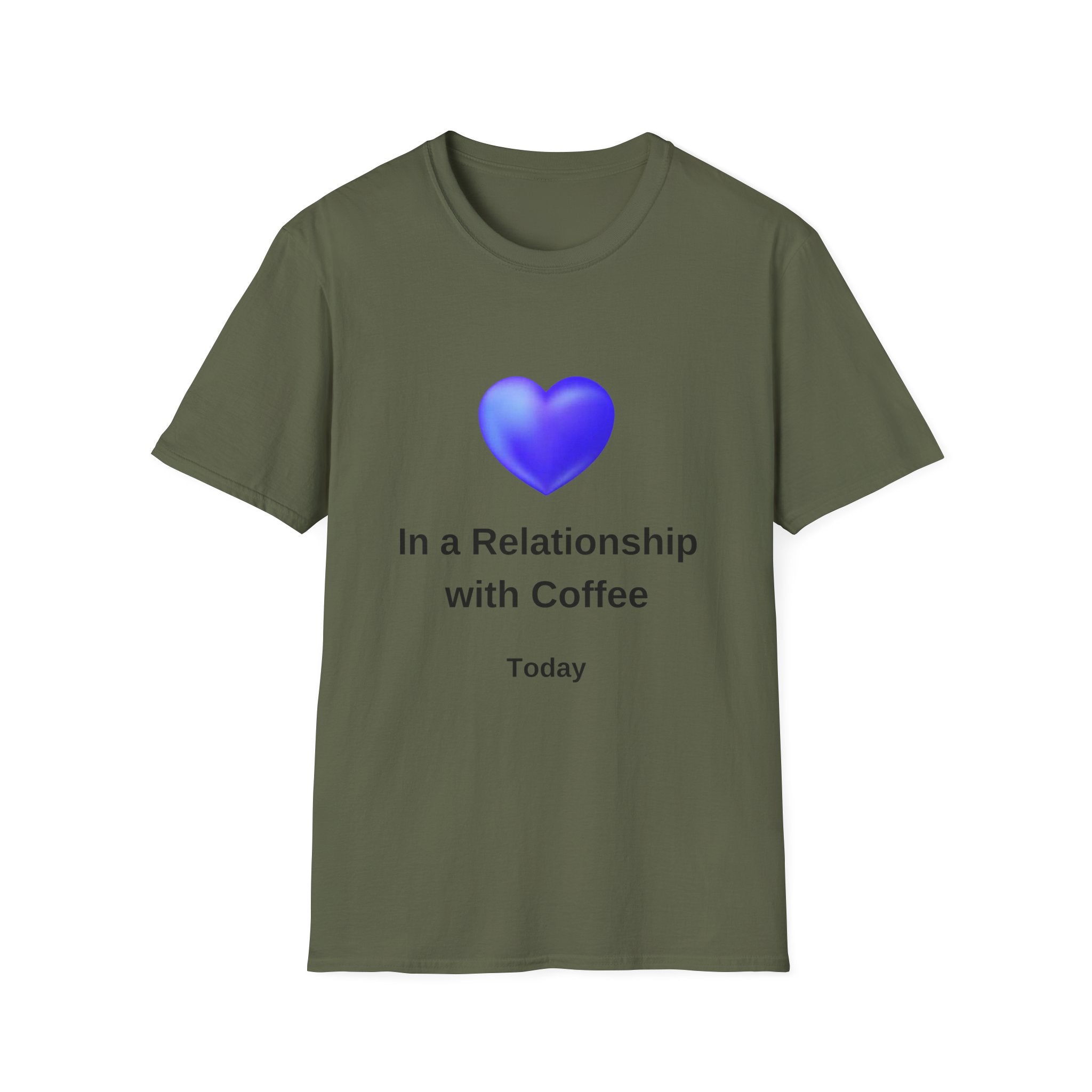 In a Relationship with Coffee - Today - Unisex Softstyle T-Shirt